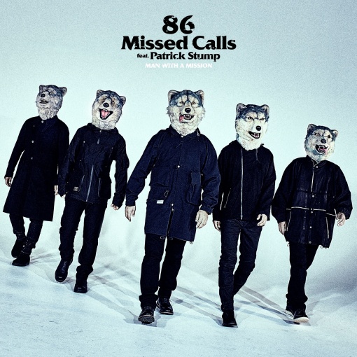 86 Missed Calls feat. Patrick Stump(1Bメロ～サビver.)